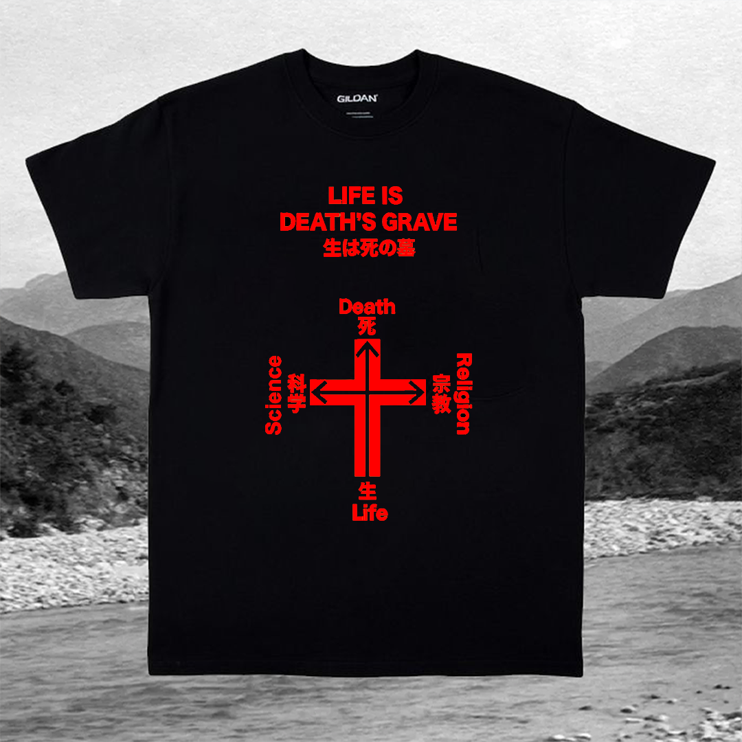 LIFE IS DEATH'S GRAVE